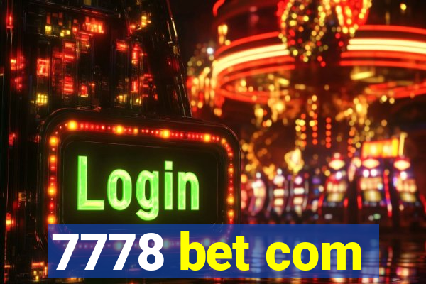 7778 bet com